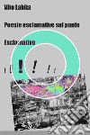 Poesie esclamative sul punto esclamativo. E-book. Formato EPUB ebook