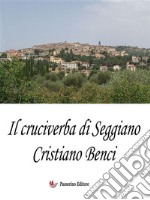 Il cruciverba di Seggiano. E-book. Formato EPUB ebook