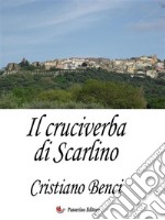 Il cruciverba di Scarlino. E-book. Formato EPUB ebook