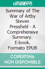 Summary of The War of Artby Steven Pressfield - A Comprehensive Summary. E-book. Formato EPUB ebook