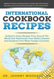 International Cookbook Recipes. E-book. Formato EPUB ebook di Johnny Dr. ~ DD Woodard