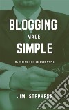 Blogging Made SimpleBlogging Can Be Lucrative. E-book. Formato EPUB ebook