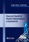 Esercizi svolti di Analisi Matematica e Geometria 2. E-book. Formato PDF ebook