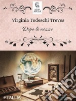 Dopo le nozze. E-book. Formato EPUB