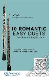 10 Romantic Easy duets for Oboe and English Hornscored in 3 comfortable keys - beginner/intermediate. E-book. Formato PDF ebook