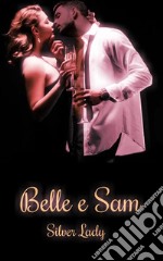 Belle e Sam. E-book. Formato EPUB ebook