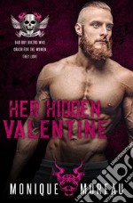 Her Hidden ValentineA Biker Romance Novella. E-book. Formato EPUB ebook