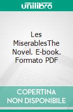 Les MiserablesThe Novel. E-book. Formato PDF