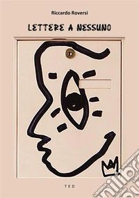 Lettere a nessuno. E-book. Formato EPUB ebook