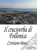 Il cruciverba di Follonica. E-book. Formato EPUB ebook