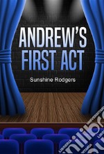 Andrew’s First Act. E-book. Formato EPUB ebook