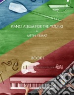 Piano Album For The Young. E-book. Formato EPUB ebook