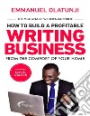 The Millioniare Writer&apos;s BlueprintHow to build a profitable writing business from the comfort of your home. E-book. Formato EPUB ebook