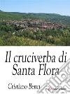 Il cruciverba di Santa Flora. E-book. Formato EPUB ebook