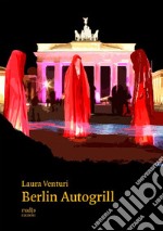 Berlin autogrill. E-book. Formato EPUB