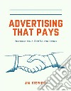 Advertising That PaysIncrease Your Traffic and Leads. E-book. Formato EPUB ebook