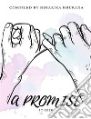 A Promise to Keep. E-book. Formato EPUB ebook di Niharika Khurana