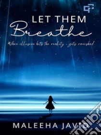 Let Them Breathe. E-book. Formato EPUB ebook di Maleeha Javid