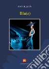 Blu(e). E-book. Formato EPUB ebook di Ivan Belloni