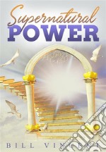 Supernatural Power. E-book. Formato EPUB ebook