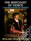 The Merchant of VeniceA Shakespearean Comedy. E-book. Formato PDF ebook