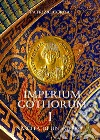 Imperium Gothorum. Nascita Di Un Impero. E-book. Formato EPUB ebook