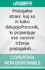 Pristajalne strani: kaj so in kako delujejoPrirocnik, ki pojasnjuje vse osnove trženja pristajalnih strani, od ustvarjanja do optimizacije. E-book. Formato EPUB ebook