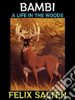 BambiA Life in the Woods. E-book. Formato PDF ebook