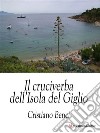 Il cruciverba dell&apos;Isola del Giglio. E-book. Formato EPUB ebook