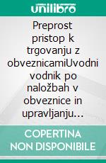 Preprost pristop k trgovanju z obveznicamiUvodni vodnik po naložbah v obveznice in upravljanju njihovega portfelja. E-book. Formato EPUB ebook di Stefano Calicchio