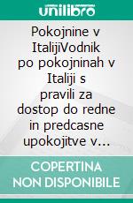 Pokojnine v ItalijiVodnik po pokojninah v Italiji s pravili za dostop do redne in predcasne upokojitve v javnem in zasebnem sistemu. E-book. Formato EPUB ebook