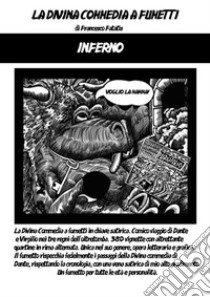 Divina Commedia a fumetti InfernoDivina commedia a fumetti in chiave satirica. E-book. Formato EPUB ebook di Francesco Fatatis