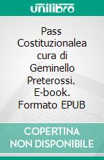 Pass Costituzionalea cura di Geminello Preterossi. E-book. Formato EPUB