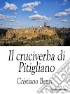 Il cruciverba di Pitigliano. E-book. Formato EPUB ebook