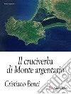 Il cruciverba di Monte Argentario. E-book. Formato EPUB ebook