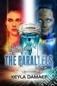 The ParallelsAn Alien Dystopia. E-book. Formato EPUB ebook