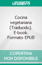 Cocina vegetariana (Traducido). E-book. Formato EPUB