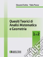 Quesiti teorici di Analisi Matematica e Geometria 1 e 2. E-book. Formato PDF ebook