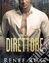 Il DirettoreLa bratva di Chicago #2. E-book. Formato EPUB ebook