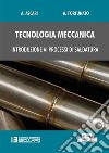 Tecnologia Meccanica. Introduzione ai processi di saldatura. E-book. Formato PDF ebook