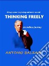 Thinking Freelyan endless journey. E-book. Formato EPUB ebook