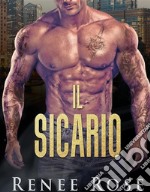 Il sicarioLa bratva di Chicago Vol. 5. E-book. Formato EPUB ebook