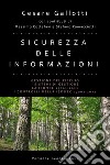 Sicurezza delle informazioni - Edizione 2022Gestione del rischio - I sistemi di gestione - La ISO/IEC 27001:2022 - I controlli della ISO/IEC 27002:2022. E-book. Formato PDF ebook di Cesare Gallotti