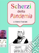 Scherzi della Pandemia. E-book. Formato EPUB ebook