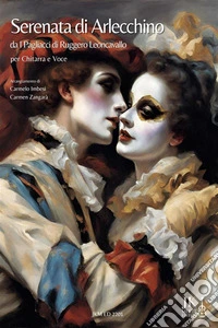 Ruggero Leoncavallo - Serenata di Arlecchinoda I Pagliacci - Trascrizione per Chitarra e Voce. E-book. Formato EPUB ebook