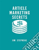 Article Marketing Secrets. E-book. Formato EPUB ebook