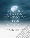 A Godly Shaking Coming to the ChurchChurches are being rerouted. E-book. Formato EPUB ebook