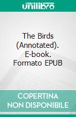 The Birds (Annotated). E-book. Formato EPUB ebook di Aristophanes