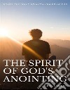 The Spirit of God&apos;s AnointingUsing the Holy Spirit&apos;s Power in You. E-book. Formato EPUB ebook