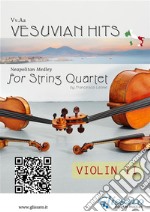 (Violin II part) Vesuvian Hits for String QuartetNeapolitan Medley. E-book. Formato PDF